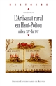 L'artisanat rural en Haut-Poitou : milieu XIVe-fin XVIe