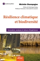 Résilience climatique et biodiversité : innovation, analyse et retours d'expérience