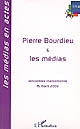 Pierre Bourdieu et les médias