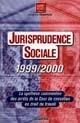Jurisprudence sociale : 1999-2000