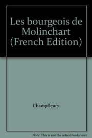 Les bourgeois de Molinchart : roman