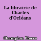 La librairie de Charles d'Orléans