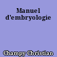 Manuel d'embryologie