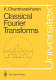 Classical Fourier transforms
