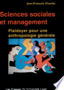 Sciences sociales et management : plaidoyer pour une anthropologie générale