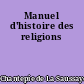 Manuel d'histoire des religions
