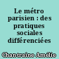 Le métro parisien : des pratiques sociales différenciées ?