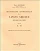 Dictionnaire étymologique de la langue grecque : III : [Lambda-Pi] : histoire des mots