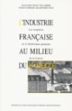 L'industrie française au milieu du 19e siècle : les enquêtes de la Statistique générale de la France