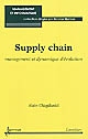 Supply chain : management et dynamique d'évolution