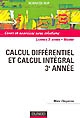 Calcul différentiel et calcul intégral 3e année : cours et exercices avec solutions