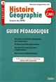 Histoire, géographie, histoire des arts : CM1, cycle 3 : guide pédagogique : nouveaux programmes 2016