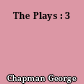 The Plays : 3