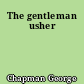 The gentleman usher