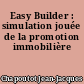 Easy Builder : simulation jouée de la promotion immobilière
