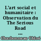 L'art social et humanitaire : Observation du The Serious Road Trip, association de cirque social et humanitaire
