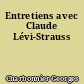 Entretiens avec Claude Lévi-Strauss