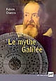 Le mythe Galilée