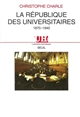 La république des universitaires : 1870-1940