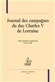 Journal des campagnes du duc Charles V de Lorraine
