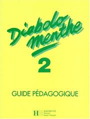Diabolo menthe : [Méthode de français, niveau] 2 : guide pédagogique