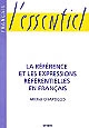 La référence et les expressions référentielles en français