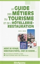 Le guide des métiers du tourisme et de l'hôtellerie-restauration