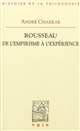 Rousseau : de l'empirisme à l'expérience