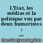 L'Etat, les médias et la politique vus par deux humoristes : Coluche et Desproges (1974-1988)
