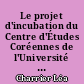 Le projet d'incubation du Centre d'Études Coréennes de l'Université de Nantes