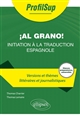 ¡ Al grano ! : initiation à la traduction espagnole