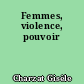 Femmes, violence, pouvoir