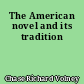 The American novel and its tradition