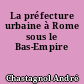 La préfecture urbaine à Rome sous le Bas-Empire