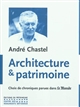 Architecture & patrimoine : choix de chroniques parues dans "Le Monde"