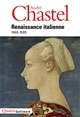 Renaissance italienne 1460-1500 : I : Renaissance méridionnale : II : Le grand atelier d'Italie