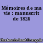 Mémoires de ma vie : manuscrit de 1826