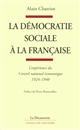 La démocratie sociale à la française : l'expérience du Conseil national économique 1924-1940