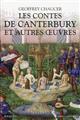 Les contes de Canterbury et autres oeuvres