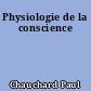 Physiologie de la conscience