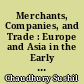 Merchants, Companies, and Trade : Europe and Asia in the Early Modern Era