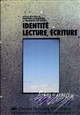 Identité, lecture, écriture : [colloque Sociologie de la lecture, anthropologie de l'écriture, La Villette, Paris, 1993]