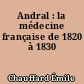 Andral : la médecine française de 1820 à 1830