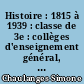 Histoire : 1815 à 1939 : classe de 3e : collèges d'enseignement général, programmes de 1957