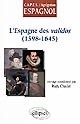 L'Espagne des validos, 1598-1645