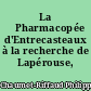 La 	Pharmacopée d'Entrecasteaux à la recherche de Lapérouse, 1791-1793