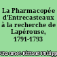 La Pharmacopée d'Entrecasteaux à la recherche de Lapérouse, 1791-1793