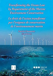 Transforming the ocean law by requirement of the marine environment conservation : = Le Droit de l'Océan transformé par l'exigence de conservation de l'environnement marin