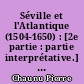 Séville et l'Atlantique (1504-1650) : [2e partie : partie interprétative.] Structures et conjoncture de l'Atlantique espagnol et hispano-américain : Annexe graphique aux tomes VIII-1, VIII-2 et VIII-2 bis