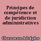 Principes de compétence et de juridiction administratives